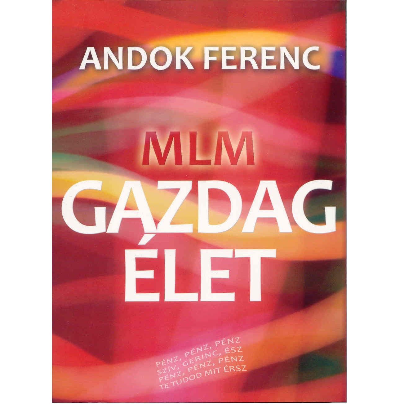 MLM - Gazdag élet